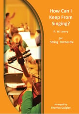 How Can I Keep from Singing? Orchestra sheet music cover